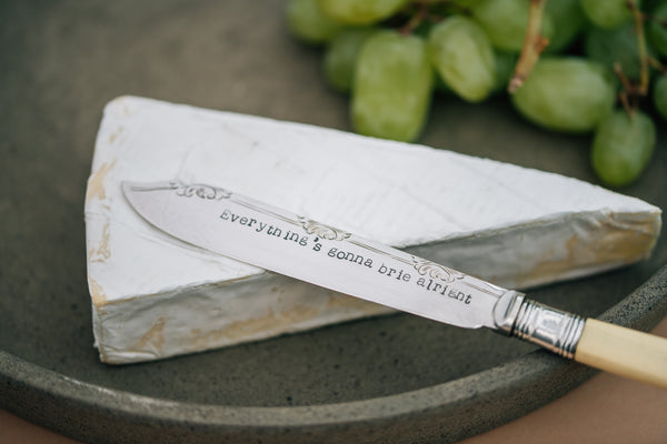 'Everything's gonna brie alright' Cheese Knife