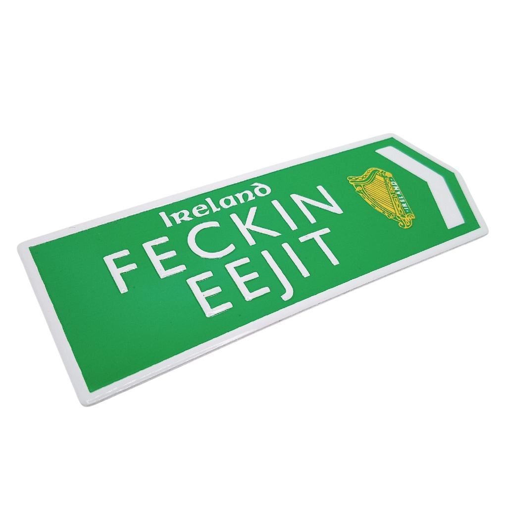 Feckin Eejit Road Sign Magnet