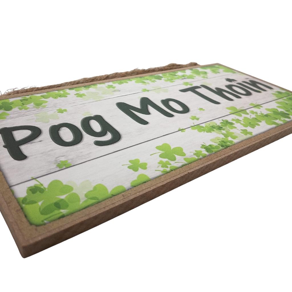 Pog Mo Thoin 5x10 Sign