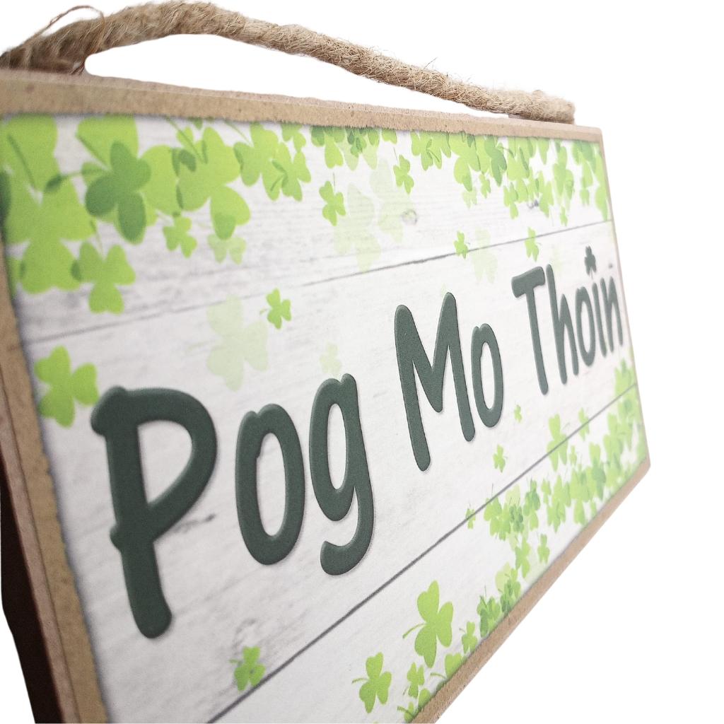 Pog Mo Thoin 5x10 Sign