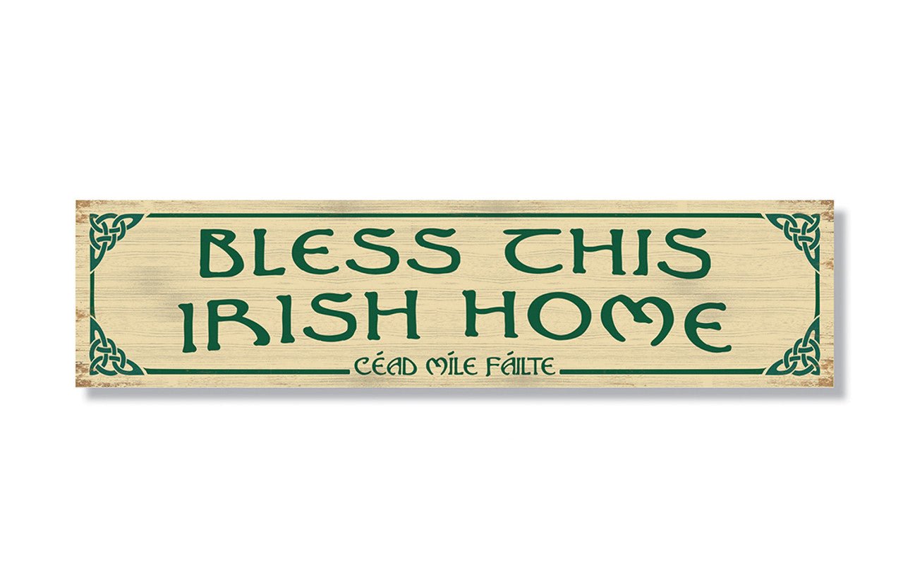 Bless This Irish Home - Indoor/Outdoor Wood Sign 6x24in. - The Celtic Gift Store - 