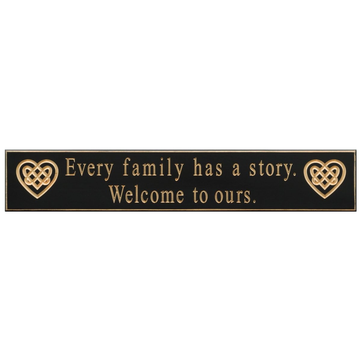 Every Family Has A Story Wooden Sign- Black - The Celtic Gift Store - Home Decor
