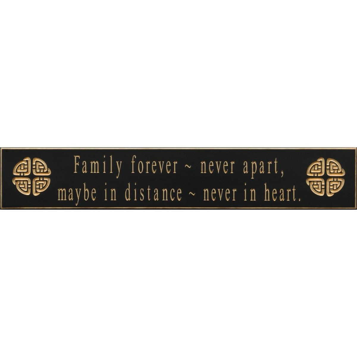 Family Forever Never Apart Wooden Sign - Black - The Celtic Gift Store - Decor