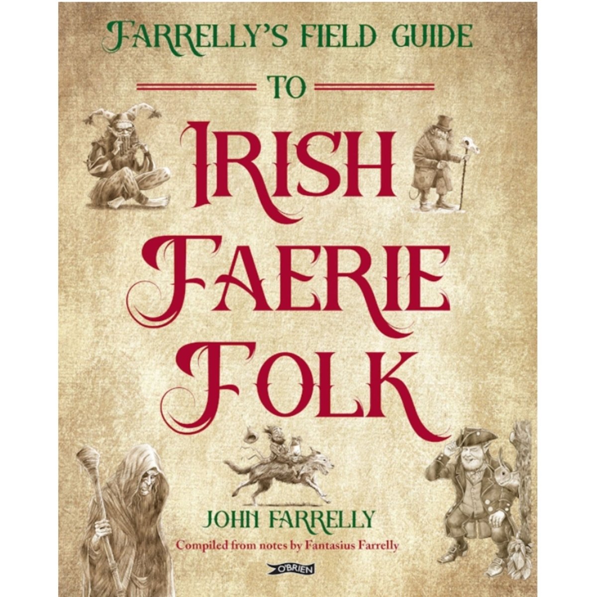 Farrelly's Field Guide to Irish Faerie Folk