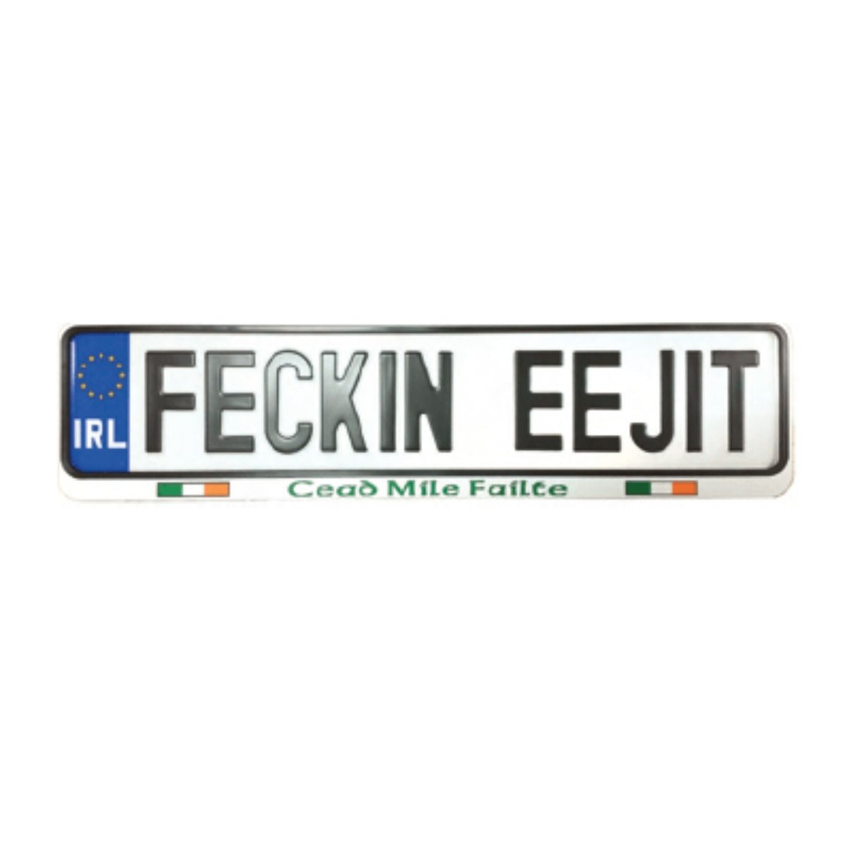 Feckin Eejit Car Plate - The Celtic Gift Store - Decor