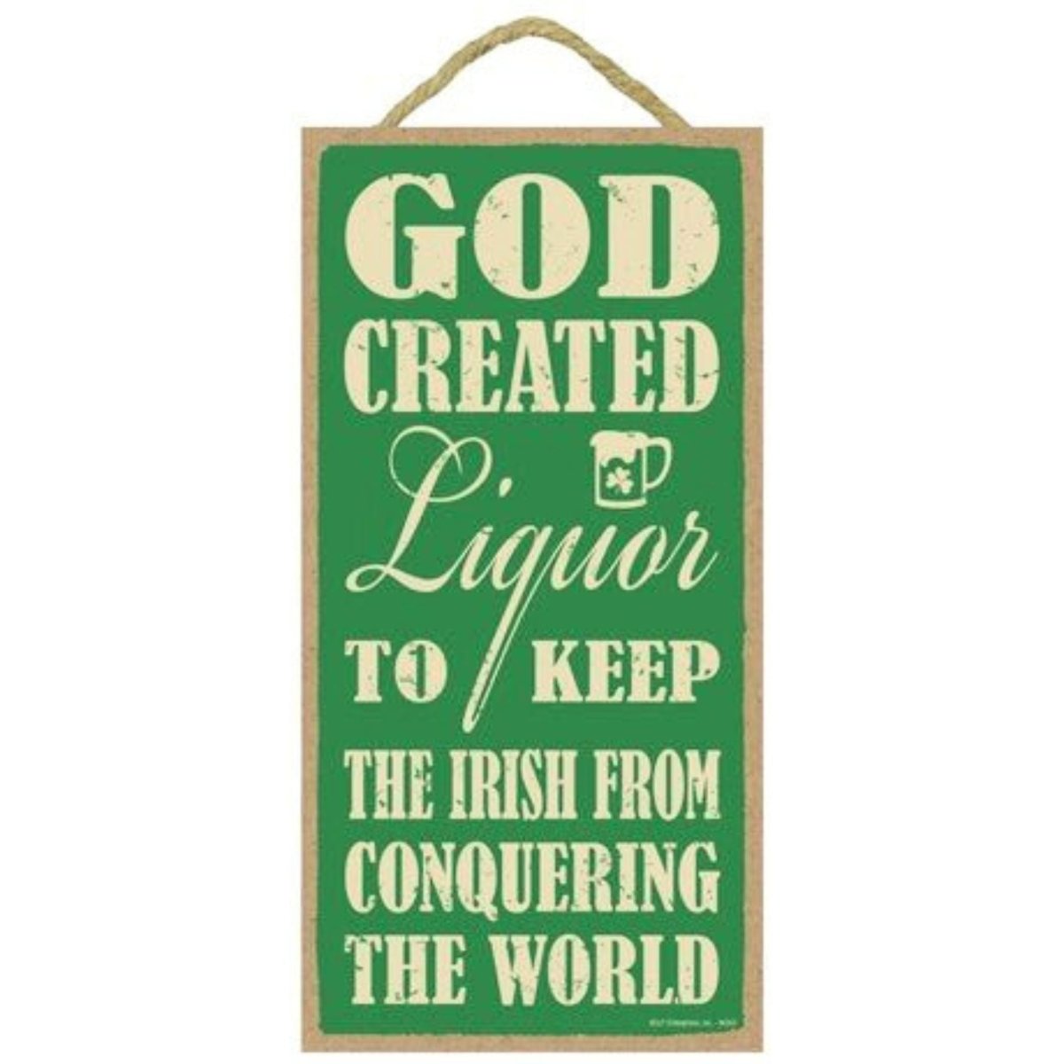 God Created Liquor 5x10 Sign