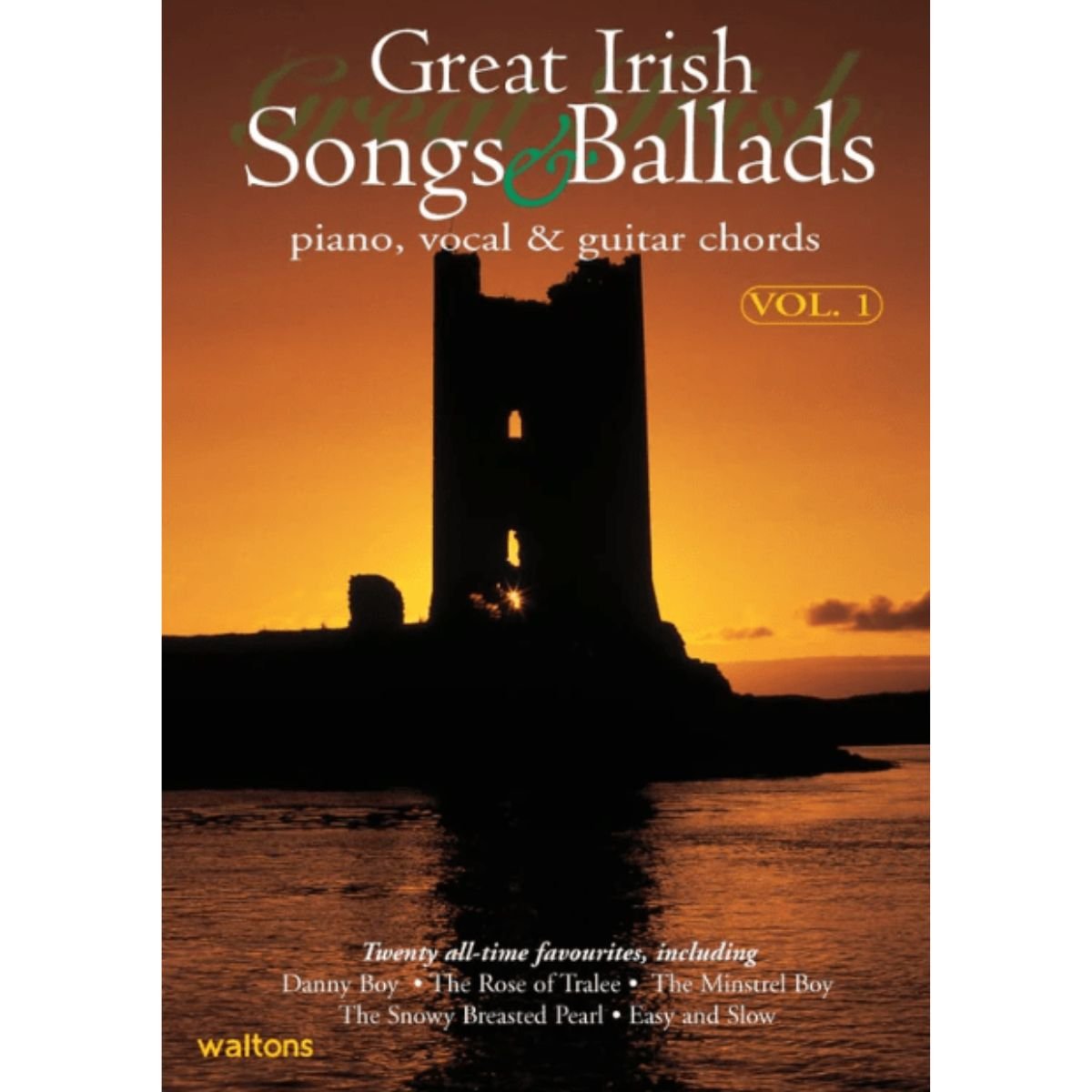 Great Irish Songs and Ballads Piano, Vocal, and Guitar Chords Vol 1
