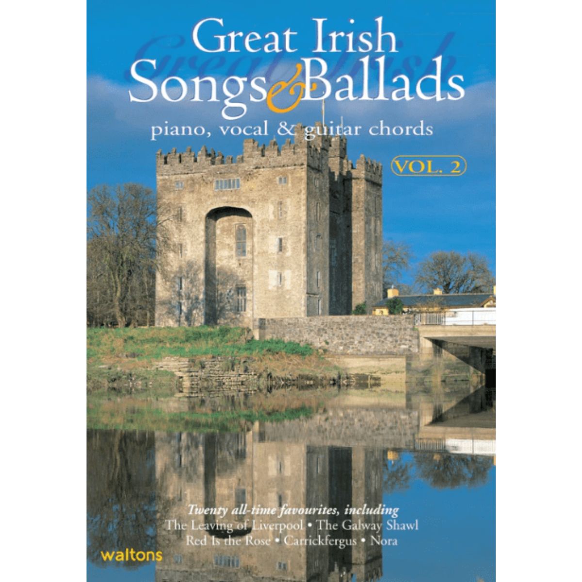 Great Irish Songs and Ballads Piano, Vocal, and Guitar Chords Vol 2