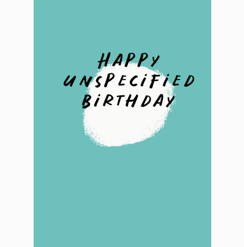 Happy Unspecified Birthday Card - Conor Langton Art