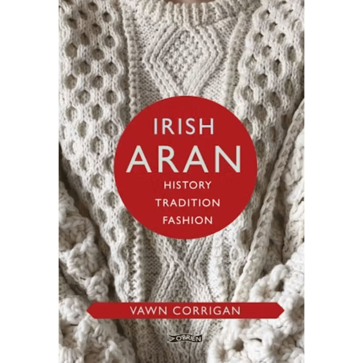 Irish Aran - History, Tradition, Fashion