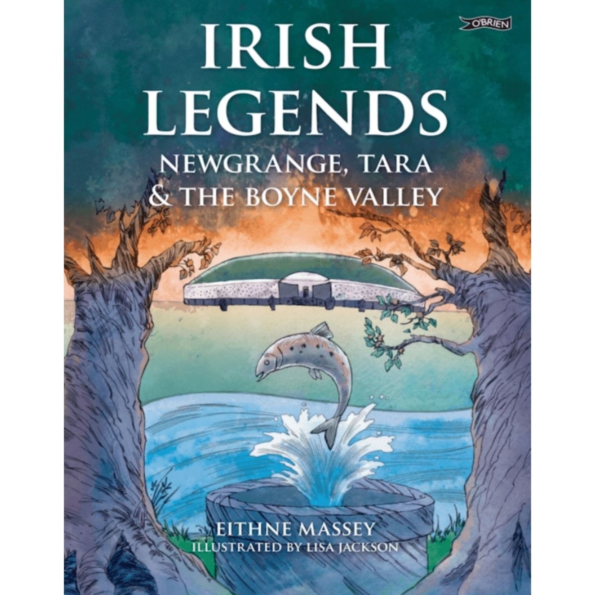 Irish Legends: Newgrange, Tara, and The Boyne Valley