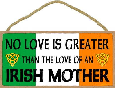 'Irish Mother' 5x10 Sign
