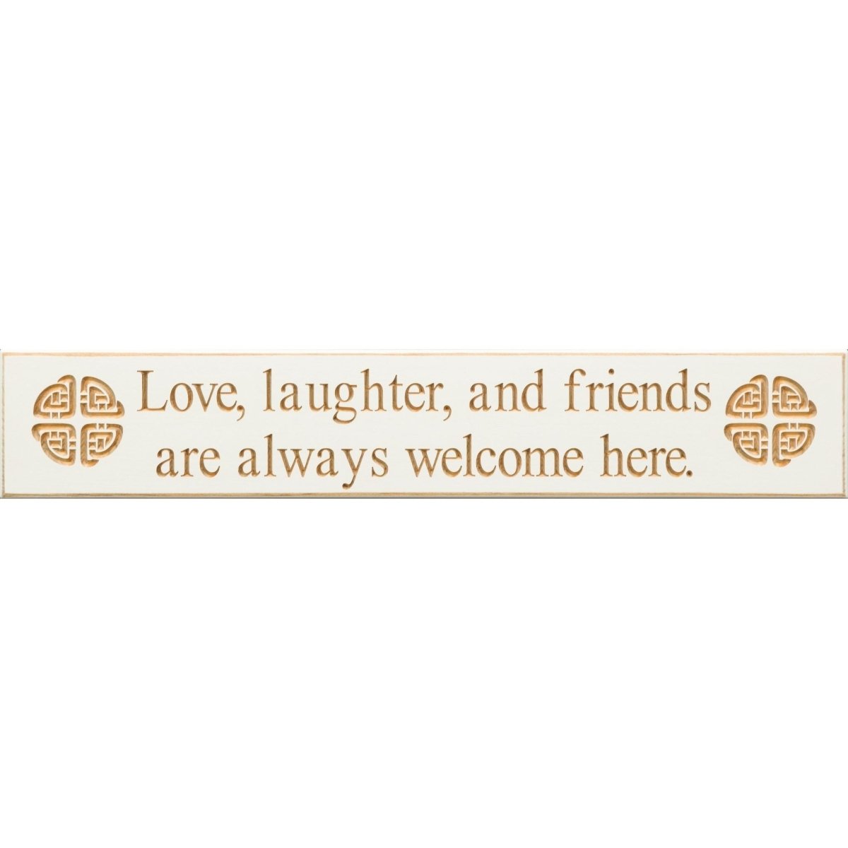 Love Laughter and Friends Wooden Sign - White - The Celtic Gift Store - Decor