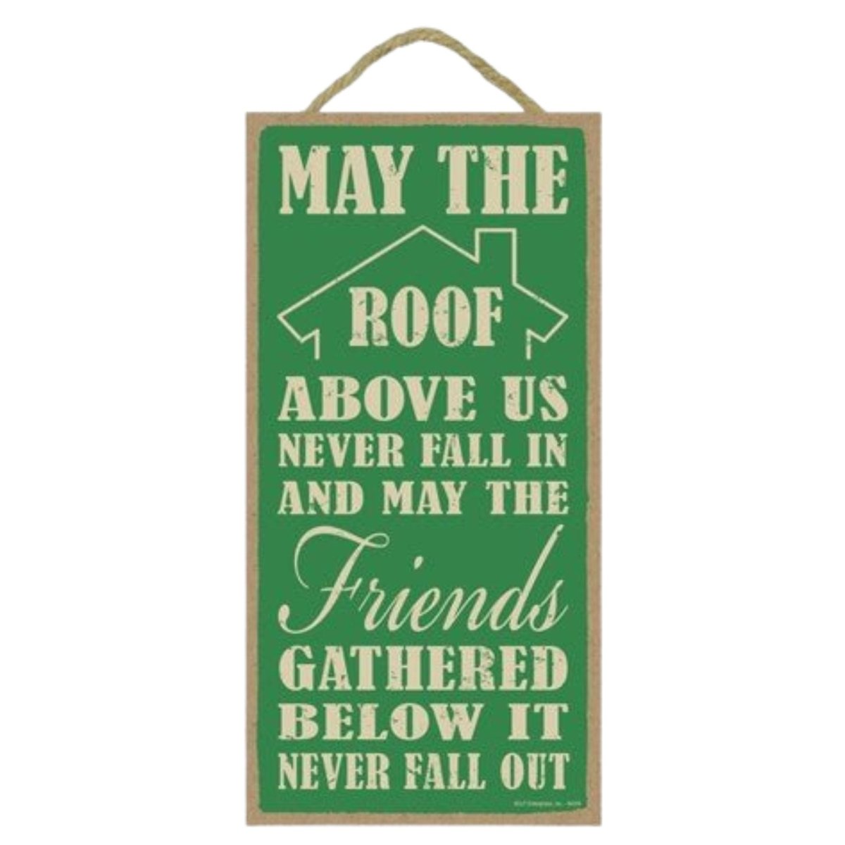 May the Roof 5x10 Sign - The Celtic Gift Store - Decor