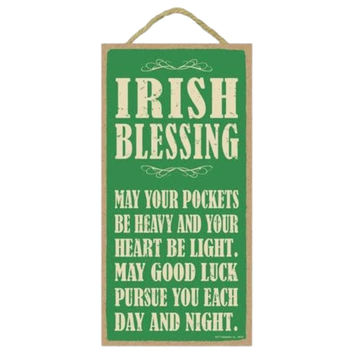 May Your Pockets Be Heavy 5x10 Sign - The Celtic Gift Store - Decor