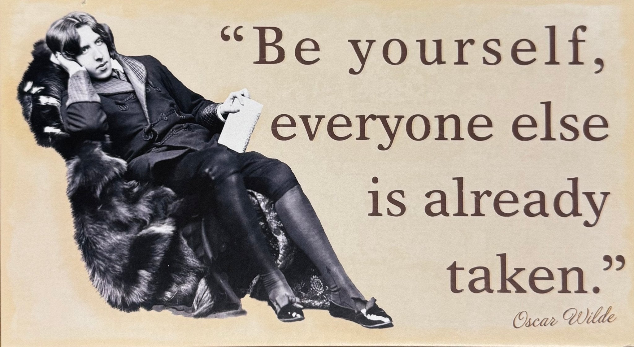 Oscar Wilde Be Yourself Quote Pin Up Sign - The Celtic Gift Store - Decor