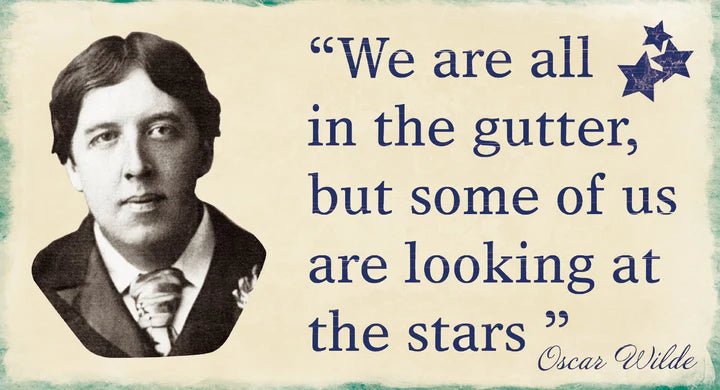 Oscar Wilde Gutter Quote Pin Up - The Celtic Gift Store - Decor