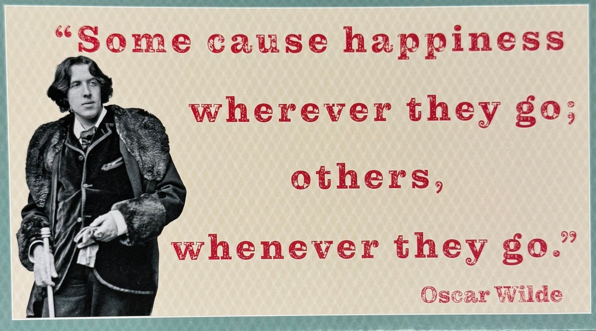 Oscar Wilde Happiness Quote Pin Up Sign - The Celtic Gift Store - Decor
