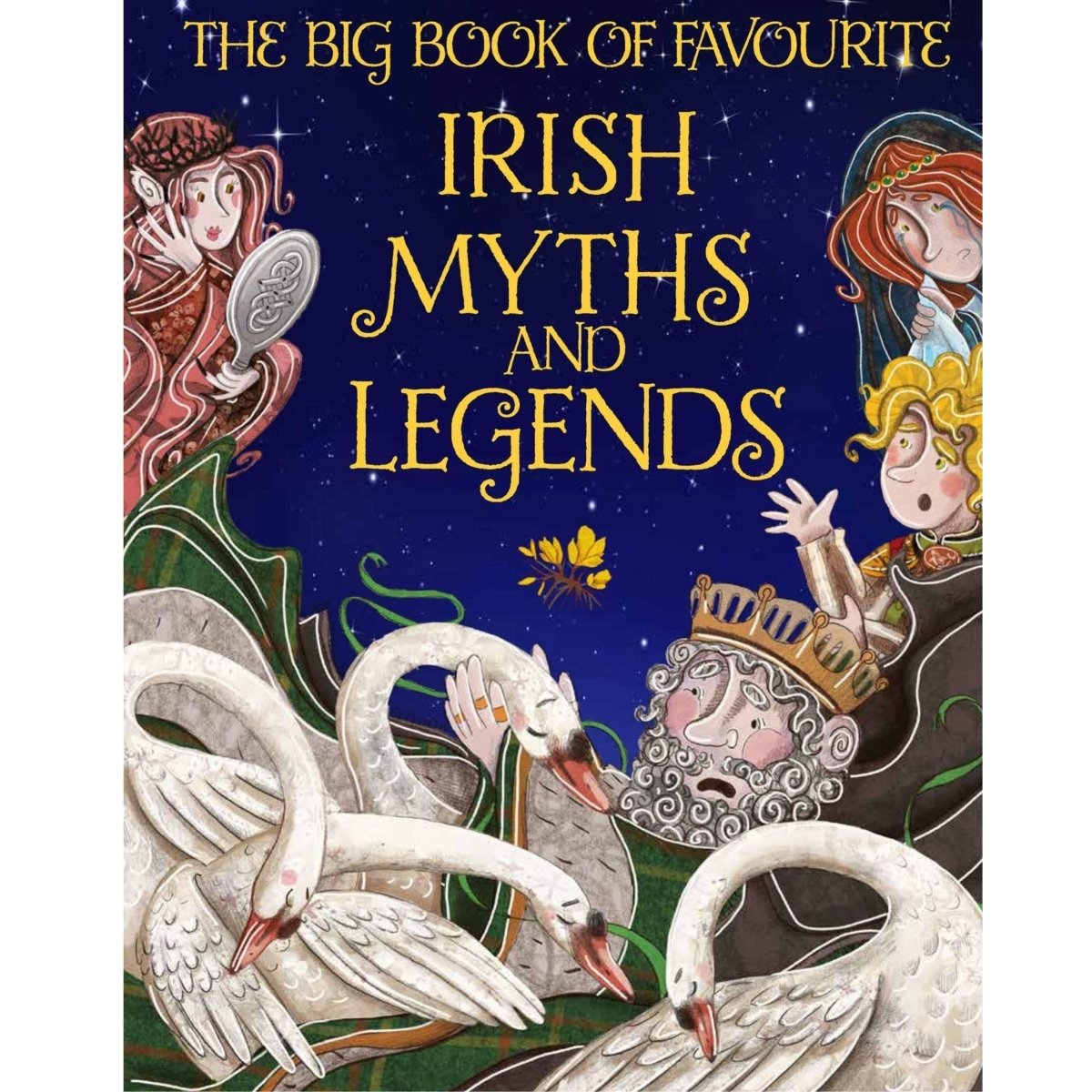 The Big Book of Favorite Irish Myths and Legends