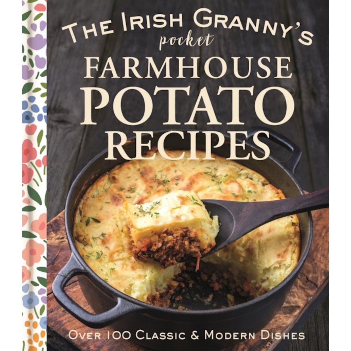 The Irish Granny's Pocket Farmhouse Potato Recipes
