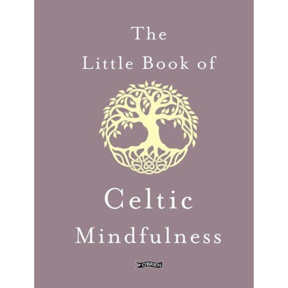 The Little Book of Celtic Mindfulness - The Celtic Gift Store - Books