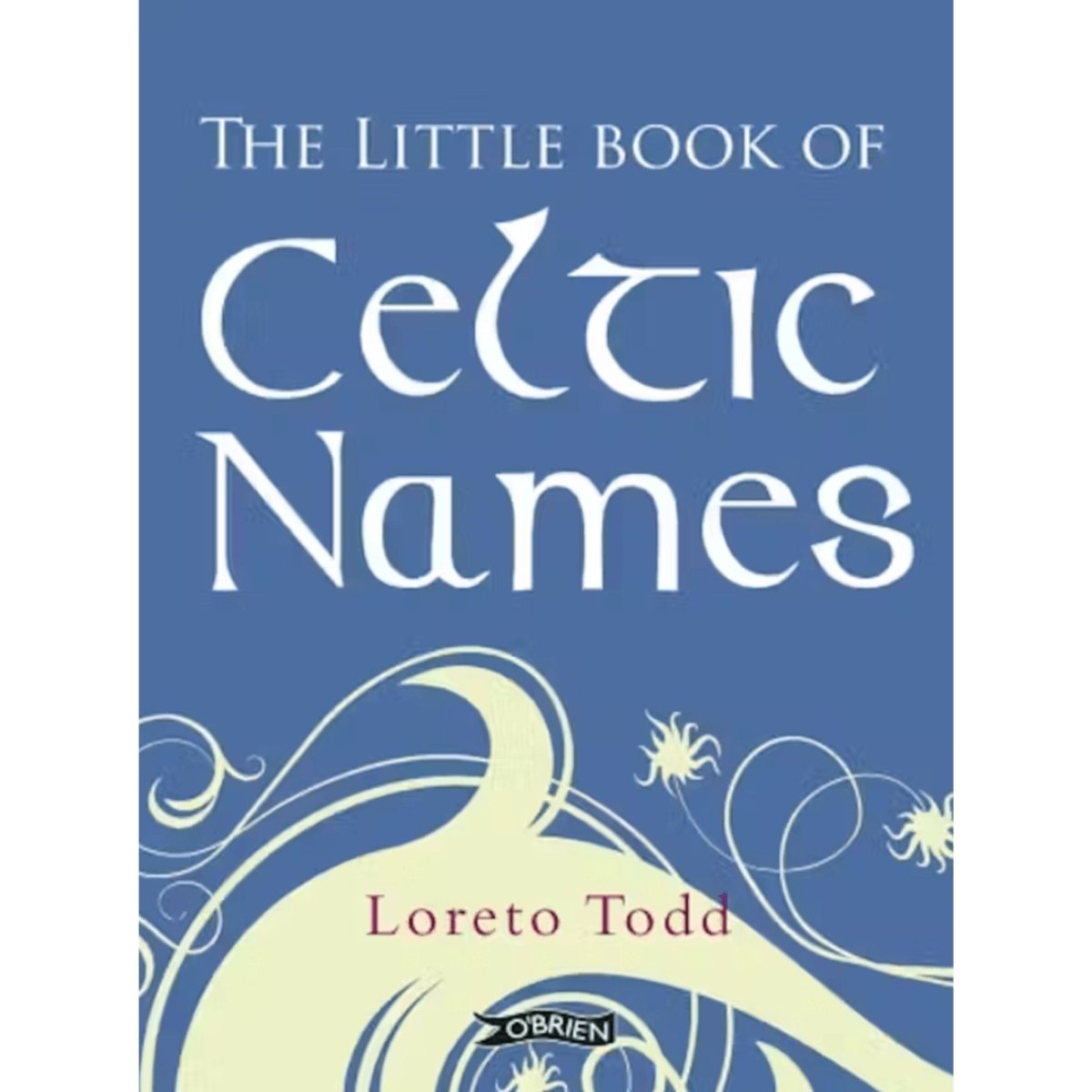 The Little Book of Celtic Names