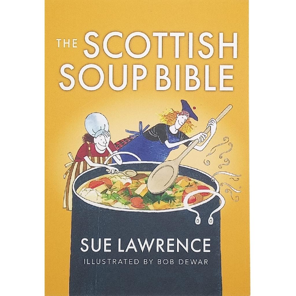 The Scottish Soup Bible