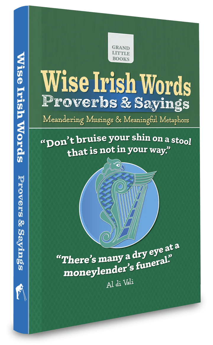Wise Irish Words: Proverbs & Sayings - The Celtic Gift Store - Books