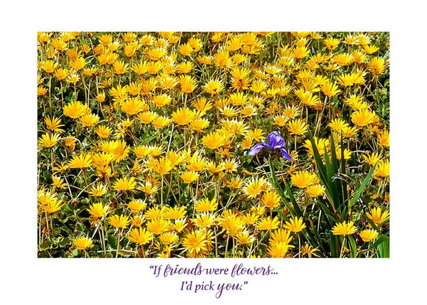 If  Friends Were Flowers Card