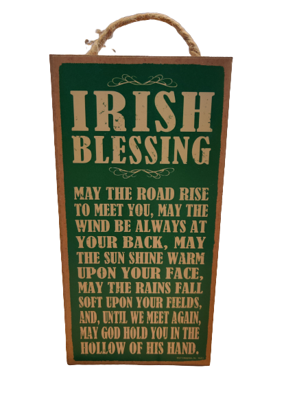 Irish Blessing May The Road Rise 5x10 Sign