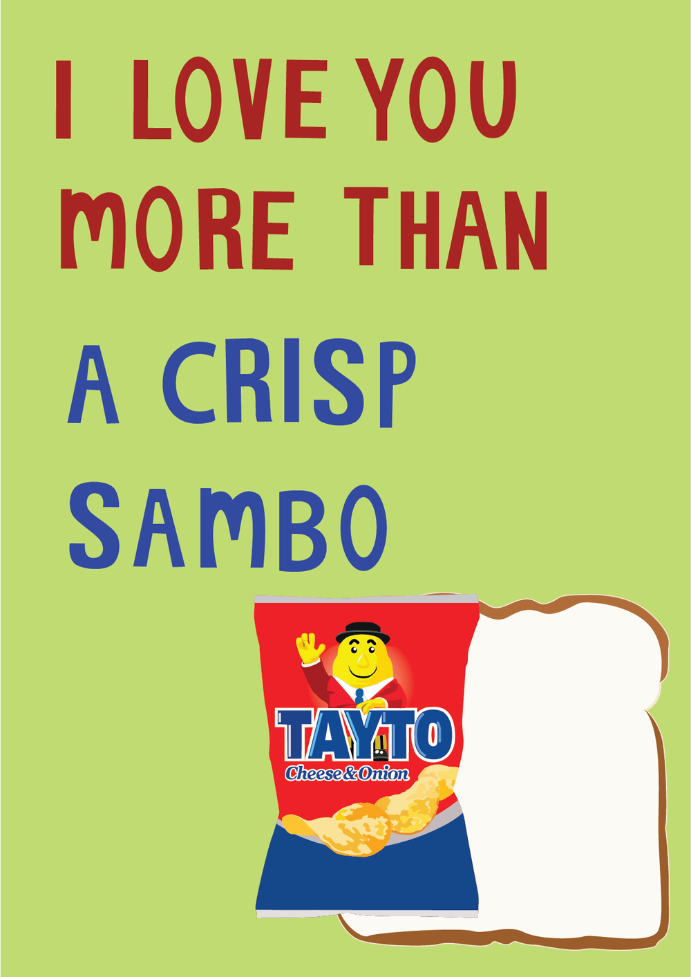 I Love You More Than a Crisp Sambo Card - The Celtic Gift Store - 