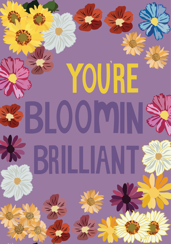 You're Bloomin' Brilliant Card